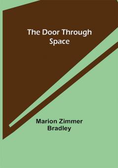 The Door Through Space