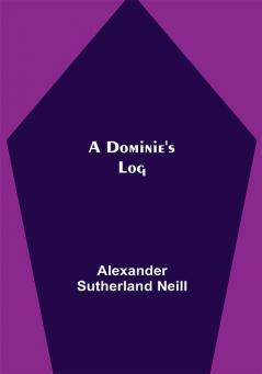 A Dominie's Log