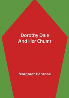 Dorothy Dale and Her Chums