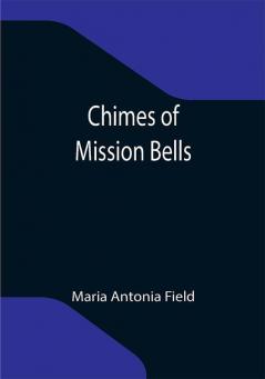 Chimes of Mission Bells