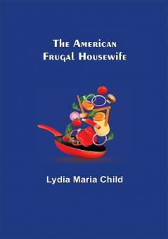 The American Frugal Housewife