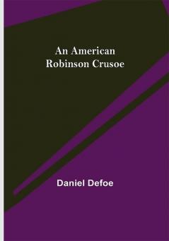 An American Robinson Crusoe