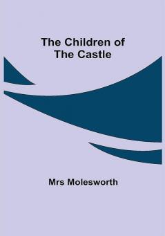 The Children of the Castle