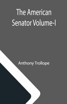 The American Senator Volume-I