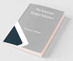 The American Senator Volume-I