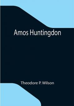 Amos Huntingdon