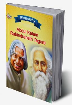 Biography of A.P.J. Abdul Kalam and Rabindranath Tagore