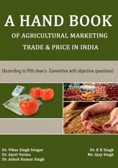 A HAND BOOK OF AGRICULTURAL MARKETING TRADE & PRICE IN INDIA