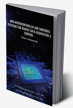 ARM MICROCONTROLLER AND EMBEDDED SYSTEMS FOR REMOTE DATA ACQUISITION & CONTROL