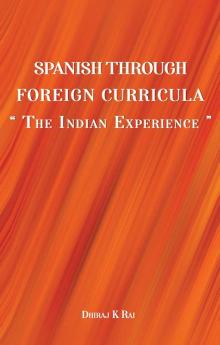 Spanish through Foreign Curricula:The Indian Experience