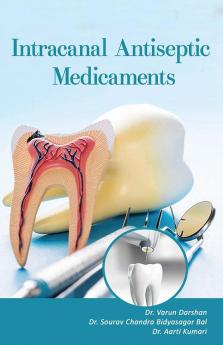 INTRACANAL ANTISEPTIC MEDICAMENTS