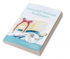 INTRACANAL ANTISEPTIC MEDICAMENTS