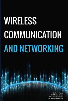 WIRELESS COMMUNICATION AND NETWORKING