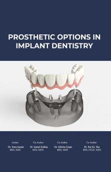 PROSTHETIC PTIONS IN IMPLANT ENTISTRY