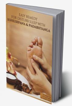 Easy Remedy For Disturb Sleep With Ksheerpana & Padabhyanga