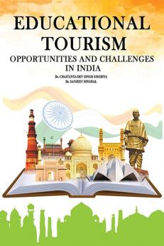 EDUCATIONAL TOURISM OPPORTUNITIES AND CHALLENGES IN INDIA