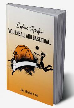 Explosive Strength in Volleyball and Basketball