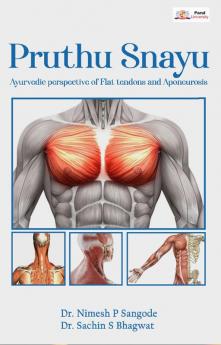 Pruthu Snayu Ayurvedic Perspective of Flat Tendons and Aponeurosis