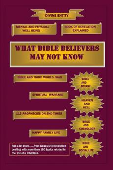 WHAT BIBLE BELIEVERS MAY NOT KNOW