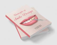 Concepts Of Smile Design