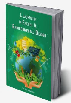 Leadership in Energy and Environmental Design (LEED)