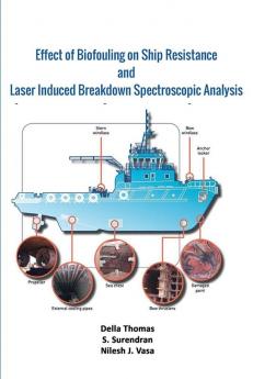 Effect of Biofouling on Ship Resistance and Laser Induced Breakdown Spectroscopic Analysis