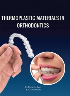 THERMOPLASTIC MATERIALS IN ORTHODONTICS