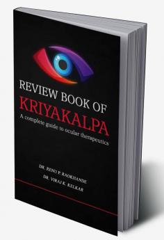 Review Book of Kriyakalpa (A complete Guide to ocular Therapeutics)