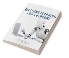 Machine Learning For Everyone