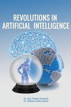 Revolutions in Artificial Intelligence