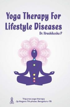 YOGA THERAPY FOR LIFESTYLE DISEASES