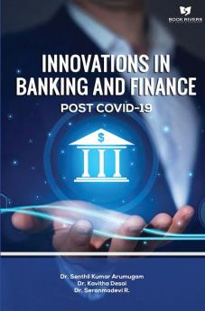 Innovations in Banking and Finance Post Covid-19