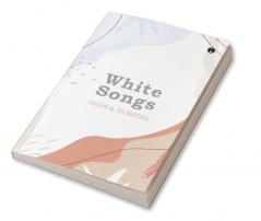 White Songs