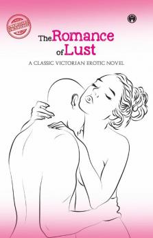 The Romance of Lust- A classic Victorian erotic novel