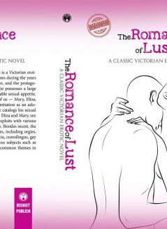 The Romance of Lust - A classic Victorian erotic novel