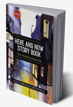 Here and Now Story Book