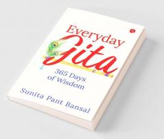 Everyday Gita 365 Of Wisdom