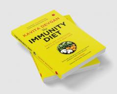 THE IMMUNITY DIET Fight off Infections and Live Your Best Life