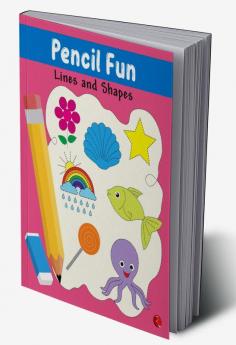 PENCIL FUN: Lines and Shapes Book of Pencil Control Practice Pattern Writing (Full Color Pages)