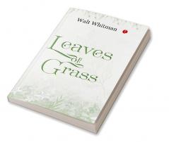 LEAVES OF GRASS