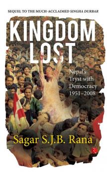 Kingdom Lost: Nepal’s Tryst with Democracy (1951–2008)