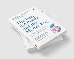 THE BEE THE BEETLE AND THE MONEY BUG: The Bankbazaar Guide to the Financial Wild