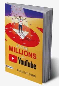 Make Millions On Youtube