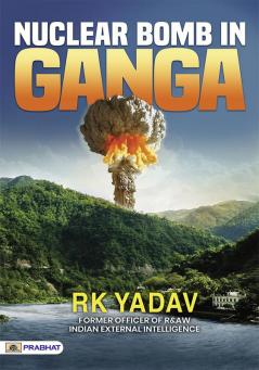 Nuclear Bomb In Ganga