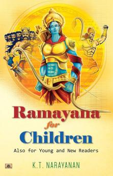 Ramayana for Children : Also for Young and New Readers