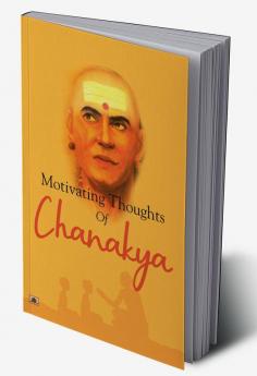 Motivating Thoughts of Chanakya