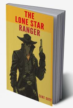 The Lone Star Ranger