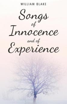 Songs of Innocence and of Experience