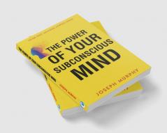 The Power of your Subconscious Mind