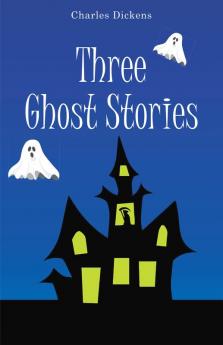 Three Ghost Stories